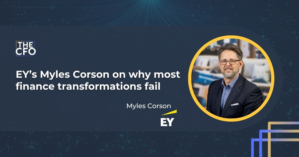 Q&A: EY’s Myles Corson on why most finance transformations fail